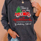 Christmas New Truck This Is My Hallmark CHRISTMAS Women's Sweatshirt - DALOUNE